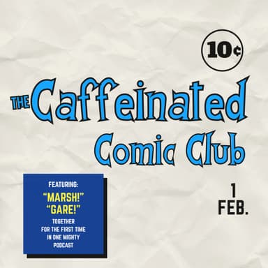 The Caffeinated Comic Club